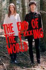 Watch The End Of The F***ing World Soap2day