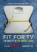 Watch Fit for TV: The Reality of the Biggest Loser Soap2day