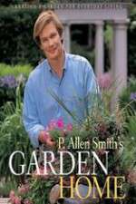 Watch P Allen Smiths Garden Home Soap2day