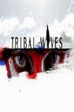 Watch Tribal Wives Soap2day