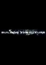 Watch Building the Future Soap2day