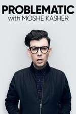 Watch Problematic with Moshe Kasher Soap2day