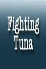 Watch Fighting Tuna Soap2day