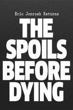 Watch The Spoils Before Dying Soap2day