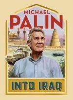 Watch Michael Palin: Into Iraq Soap2day