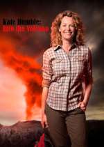 Watch Kate Humble: Into the Volcano Soap2day