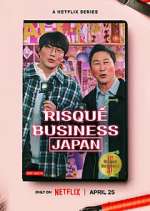 Watch RisquÃ© Business: Japan Soap2day