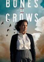 Watch Bones of Crows Soap2day