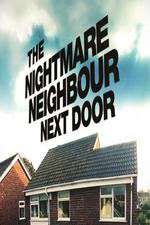 Watch The Nightmare Neighbour Next Door Soap2day