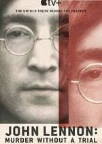 Watch John Lennon: Murder Without a Trial Soap2day