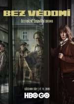 Watch Bez vÄ›domÃ­ Soap2day