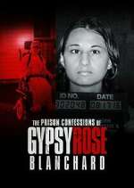 Watch The Prison Confessions of Gypsy Rose Blanchard Soap2day