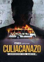 Watch Culiacanazo Herederos del Narco Soap2day