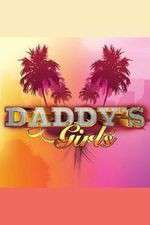 Watch Daddys Girls Soap2day