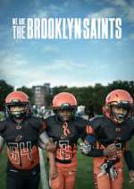 Watch We Are: The Brooklyn Saints Soap2day