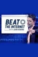 Watch Beat the Internet with John Robins Soap2day