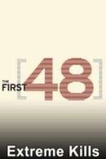 Watch The First 48: Extreme Kills Soap2day