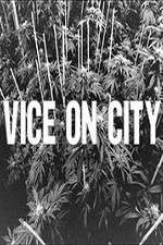 Watch VICE on City Soap2day