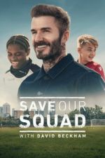 Watch Save Our Squad Soap2day