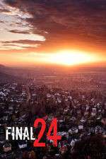 Watch Final 24 Soap2day