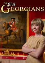 Watch The First Georgians: The German Kings Who Made Britain Soap2day