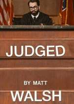 Watch Judged by Matt Walsh Soap2day