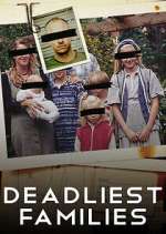 Watch Deadliest Families Soap2day