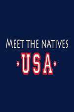 Watch Meet the Natives USA Soap2day
