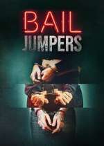 Watch Bail Jumpers Soap2day