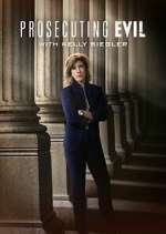 Watch Prosecuting Evil with Kelly Siegler Soap2day