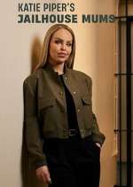 Watch Katie Piper's Jailhouse Mums Soap2day