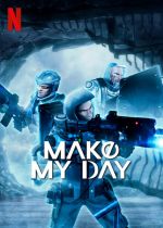 Watch Make My Day Soap2day