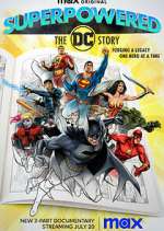 Watch Superpowered: The DC Story Soap2day