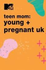 Watch Teen Mom: Young & Pregnant UK Soap2day