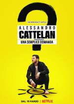 Watch Alessandro Cattelan: una semplice domanda Soap2day