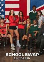 Watch The Great School Swap: UK to USA Soap2day