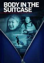 Watch Body in the Suitcase: The Murder of Deborah Chong Soap2day