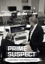 Watch Prime Suspect: Hunting the Predators Soap2day