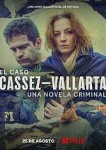 Watch El Caso Cassez-Vallarta: Una Novela Criminal Soap2day