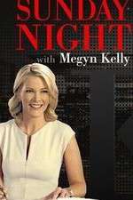 Watch Sunday Night with Megyn Kelly Soap2day