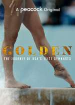 Watch Golden: The Journey of USA's Elite Gymnasts Soap2day
