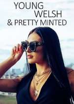 Watch Young, Welsh and Pretty Minted Soap2day