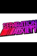 Watch Separation Anxiety Soap2day