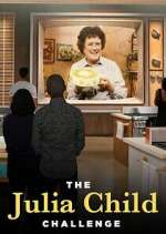 Watch The Julia Child Challenge Soap2day