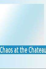 Watch Chaos at the Chateau Soap2day