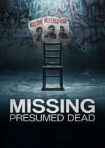 Watch Missing, Presumed Dead Soap2day