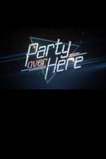 Watch Party Over Here Soap2day