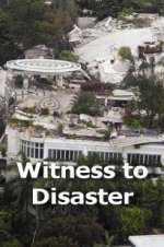 Watch Witness to Disaster Soap2day