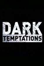Watch Dark Temptations Soap2day