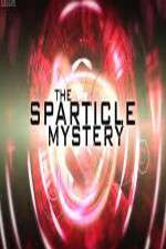 Watch The Sparticle Mystery Soap2day